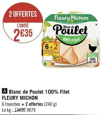 Géant Casino Fleury michon blanc de poulet 100% filet offre