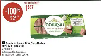 Géant Casino Boursin roulés au speck ail & fines herbes 33% m.g. offre