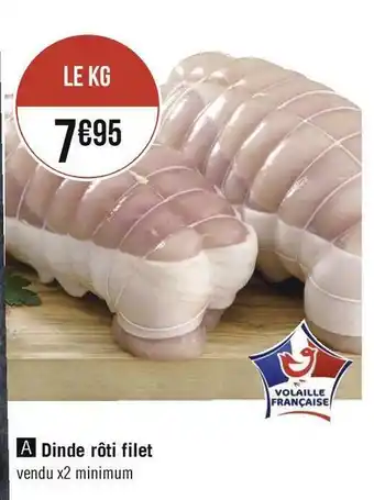 Géant Casino Dinde rôti filet offre