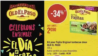Géant Casino Old el paso kit pour fajita original barbecue doux offre