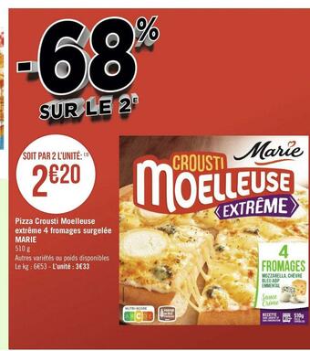 Géant Casino Marie pizza crousti moelleuse extrême 4 fromages surgelée offre