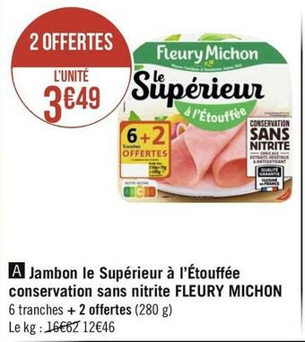 Géant Casino Fleury michon jambon le supérieur à l’étouffée conservation sans nitrite offre