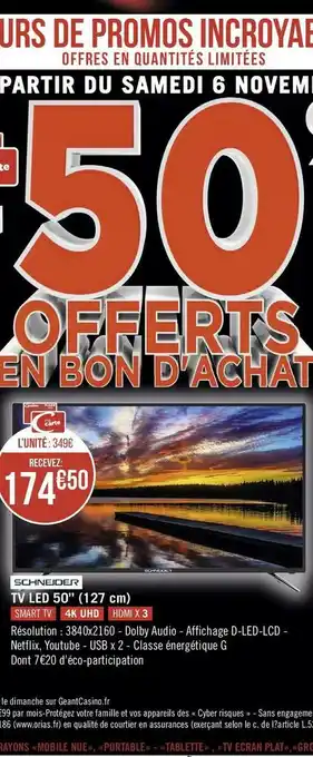Géant Casino Schneider tv led 50’’ (127 cm) offre