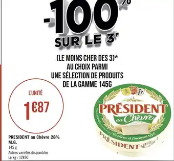 Géant Casino President president au chèvre 28% m.g. offre
