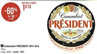 Géant Casino Président camembert 20% m.g offre