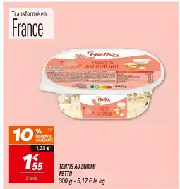 Netto NETTO TORTIS AU SURIMI offre