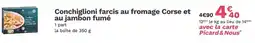 Picard PICARD Conchiglioni farcis au fromage Corse et au jambon fumé offre