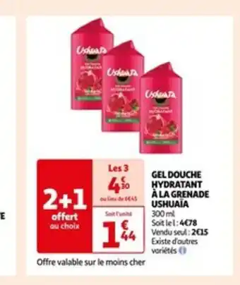 Auchan GEL DOUCHE HYDRATANT À LA GRENADE USHUAIA offre