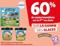 Auchan Supermarché BEN & JERRY'S 60% de remise immédiate sur le 2ème au choix SUR LA GAMME DES GLACES BEN & JERRY'S offre