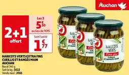 Auchan Supermarché AUCHAN HARICOTS VERTS EXTRA FINS CUEILLIS ET RANGÉS MAIN offre
