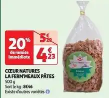 Auchan La ferm'meaux pates - cœur natures offre