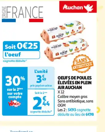 Auchan OEUFS DE POULES ÉLEVÉES EN PLEIN AIR AUCHAN offre