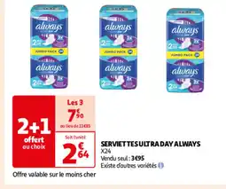 Auchan SERVIETTES ULTRA DAY ALWAYS offre