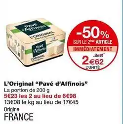 Monoprix Pavé d'affinois - l'original offre