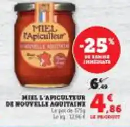 Super U MIEL & APICULTEUR DE NOUVELLE AQUITAINE offre