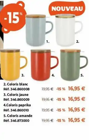 Coloris Blanc, Coloris Jaune, Coloris Paprika, Coloris Amande