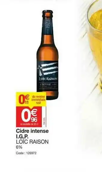 Promocash Cidre Intense I.g.p. Loïc Raison offre