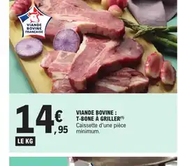 E.Leclerc VIANDE BOVINE : T-BONE À GRILLER offre