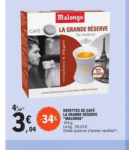 E.Leclerc DOSETTES DE CAFÉ LA GRANDE RÉSERVE "MALONGO" offre