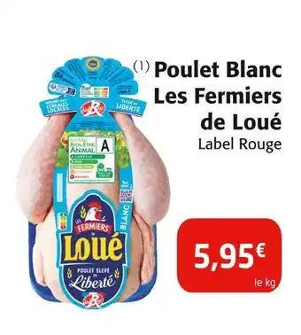Colruyt Les Fermiers de Loué Poulet Blanc offre