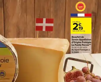 Carrefour Beaufort de savoie appellation d'origine protégée la pointe percée offre