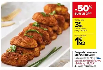 Carrefour Beignets de morue MAISON BRIAU offre