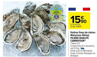 Carrefour Huîtres fines de claires marennes oléron filière qualité carrefour offre