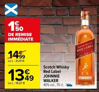 Carrefour Scotch whisky red label JOHNNIE WALKER offre