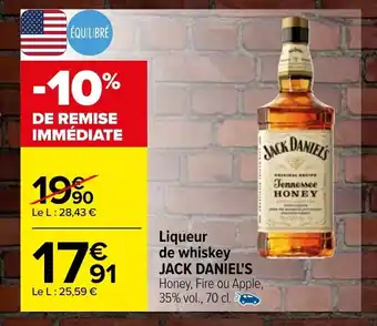 Carrefour Liqueur de whiskey JACK DANIEL'S offre