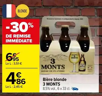 Carrefour Bière blonde 3 MONTS offre