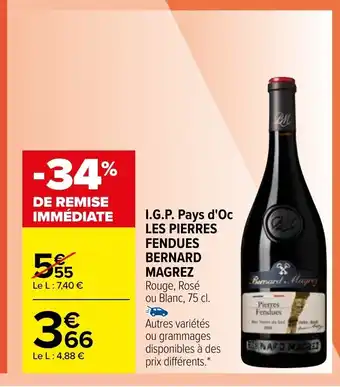 Carrefour I.G.P. Pays d'oc LES PIERRES FENDUES BERNARD MAGREZ offre