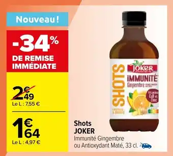 Carrefour Shots JOKER offre