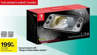 Carrefour Console switch LITE "dialga & palkia edition limitée" offre