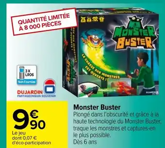 Carrefour Monster buster offre
