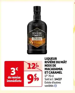 Auchan LIQUEUR RIVIÈRE DU MÂT NOIX DE MACADAMIA ET CARAMEL offre