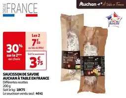 Auchan SAUCISSON DE SAVOIE AUCHAN À TABLE EN FRANCE offre