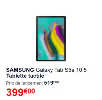 Ubaldi Samsung Galaxy Tab S5 10.5 Tablette Tactile offre