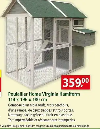 Maxi Zoo Poulailler Home Virginia Hamiform 114 X 196 X 180 Cm offre