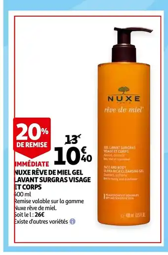 Auchan Nuxe Réve De Miel Gel Lavants Surgras Visage Et Corps offre