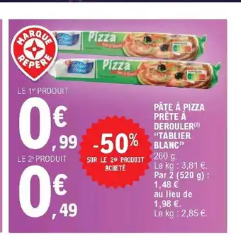 E.Leclerc Pate a Pizza Prete a Drerouler "Tablier Blanc" offre
