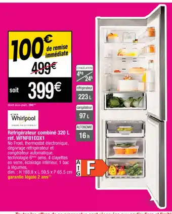 Cora x Carrefour Réfrigérateur combiné 320 L réf. WFNF81EOX1 offre