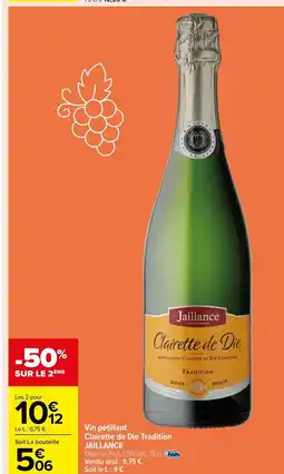 Carrefour Market Vin pétillant Clairette de Die Tradition JAILLANCE offre