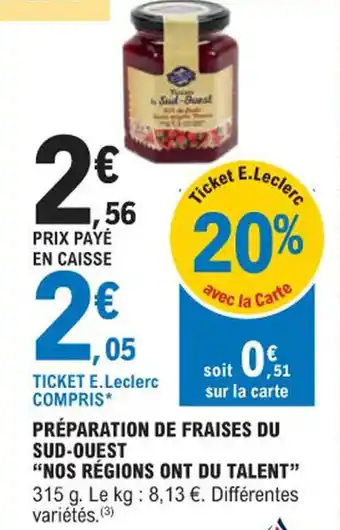 E.Leclerc PRÉPARATION DE FRAISES DU SUD-OUEST "NOS RÉGIONS ONT DU TALENT" offre