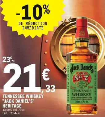 E.Leclerc Tennessee whiskey "jack daniel's" heritage offre
