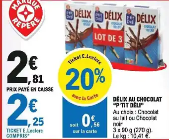 E.Leclerc Délix au chocolat "p'tit déli" offre