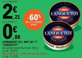 E.Leclerc Camembert 22% mat. gr. "lanquetot" offre