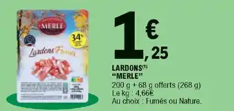 E.Leclerc Lardons "merle" offre