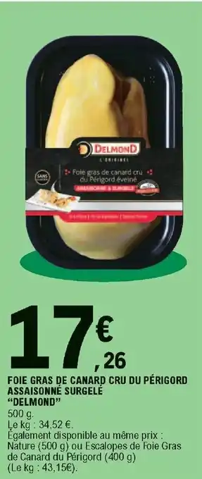 E.Leclerc Foie gras de canard cru du périgord assaisonné surgelé "delmond" offre