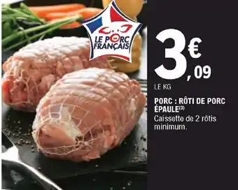 E.Leclerc Porc : rôti de porc épaule offre