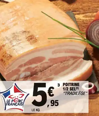 E.Leclerc Poitrine 1/2 sel offre